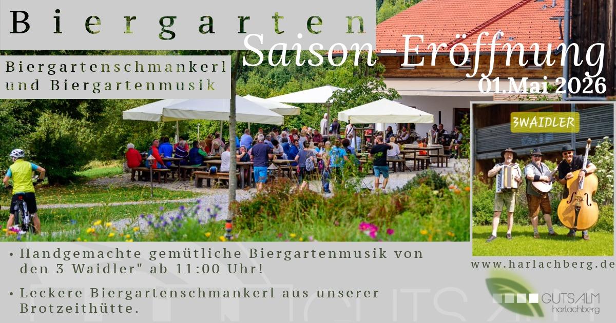GutsAlm Biergarten Saison Er&ouml;ffnung