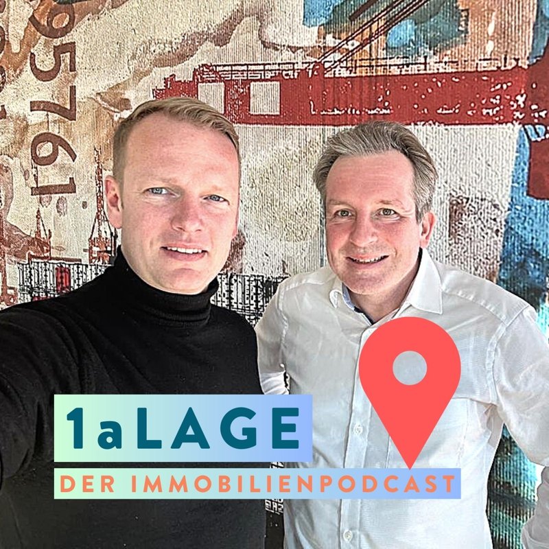Cover des Immobilienpodcasts 1a LAGE mit Hauke Wagner und Prof. Dr. Michael Voigtlaender